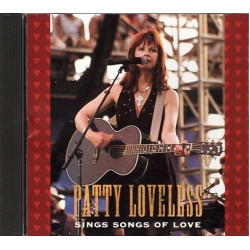 Sings Songs of Love ~ Patty Loveless ~ Country ~ CD ~ Used VG