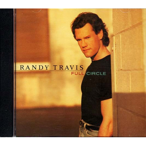 Full Circle ~ Randy Travis ~ Country ~ CD ~ Good