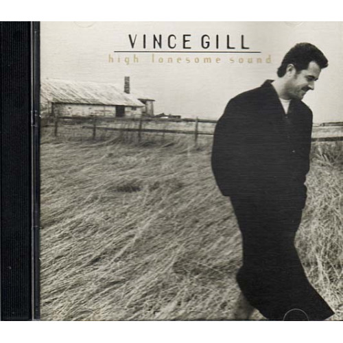 High Lonesome Sound ~ Vince Gill ~ Country ~ CD ~ Used VG