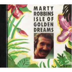 Isle of Golden Dreams ~ Marty Robbins ~ Country ~ CD ~ Used VG