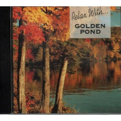 Relax With Golden Pond ~ Various Artists ~ Relaxation ~ CD ~ Used VG