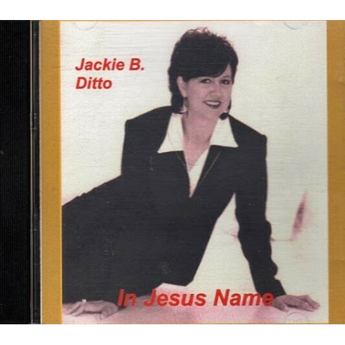 In Jesus Name ~ Jackie B Ditto ~ Gospel ~ Christian ~ CD ~ Used VG