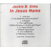 In Jesus Name ~ Jackie B Ditto ~ Gospel ~ Christian ~ CD ~ Used VG