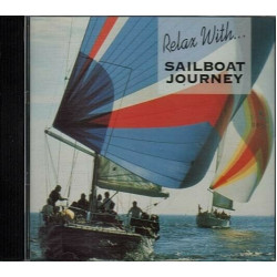Relax With Sailboat Journey ~ Various Artists ~ Relaxation ~ CD ~ Used VG