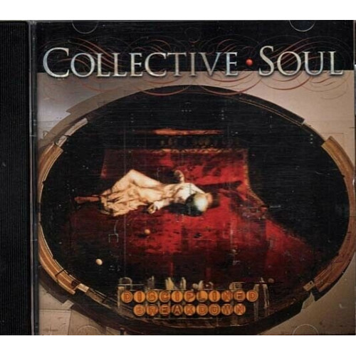 Disciplined Breakdown ~ Collective Soul  ~ Hard Rock ~ CD ~ Used VG