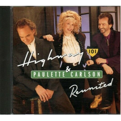 Reunited ~ Highway 101 & Paulette Carlson ~ Country ~ CD ~ Used VG