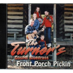 Front Porch Pickin  ~ The Turners ~ Bluegrass Gospel ~ CD ~ Used VG