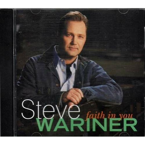 Faith in You ~ Steve Wariner ~ Country ~ CD ~ Used VG