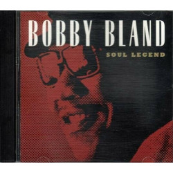 Soul Legend ~ Bobby Bland ~ R&B and Soul ~ CD ~ Used VG