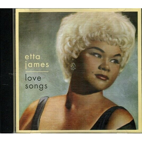 Love Songs ~ Etta James ~ Blues ~ CD ~ Used VG