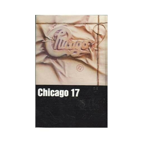 Chicago 17 ~ Chicago ~ Rock ~ Cassette ~ Good