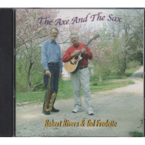 The Axe and the Sax ~ Robert Rivers and Ted Fredette ~ CD Album ~ Good