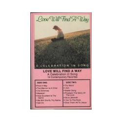 Love Will Find A Way: A Celebration In Song ~ Various Artists ~ Cassette ~ Good