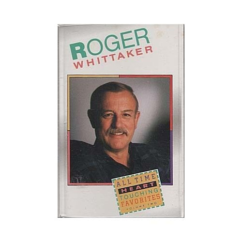 Roger Whittaker: All Time Heart Touching Favorites, Vol. 2 ~ Cassette ~ Good
