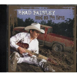 Mud On The Tires ~ Brad Paisley ~ Contemporary Country ~ CD ~ Used VG