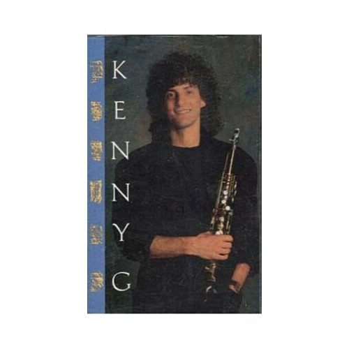 Kenny G ~ Kenny G ~ Saxophone ~ Easy Listening ~ Cassette ~ Good