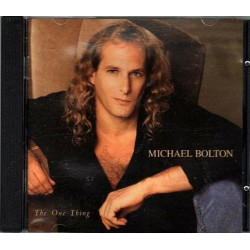 The One Thing ~ Michael Bolton ~ Pop ~ Blues ~ CD ~ Used VG