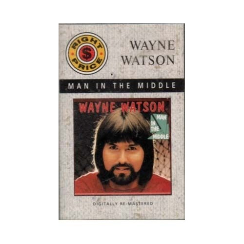 Man in the Middle ~ Wayne Watson ~ Christian Gospel ~ Country ~ Cassette ~ Good