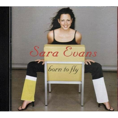 Born To Fly ~ Sara Evans ~ Contemporary Country ~ CD ~ Used VG