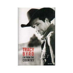 I'm from the Country ~ Tracy Byrd ~ Contemporary Country ~ Cassette ~ Good