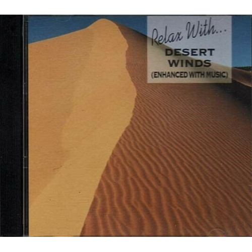 Relax With Desert Winds with Music ~ Various Artists ~ Relaxation ~ CD ~ Used VG