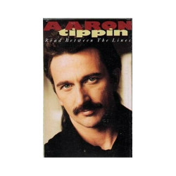 Read Between the Lines ~ Aaron Tippin ~ Contemporary Country ~ Cassette ~ Good