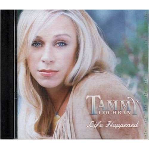 Life Happened ~ Tammy Cochran ~ Contemporary Country ~ CD ~ Used VG