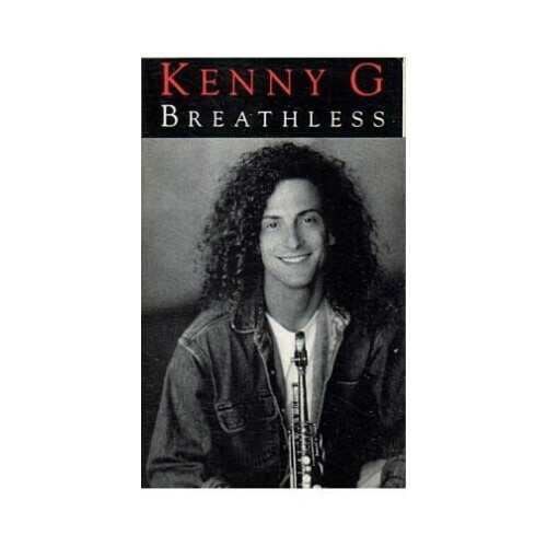Breathless ~ Kenny G ~ Easy Listening ~ Pop ~ Saxophone ~ Cassette ~ Good