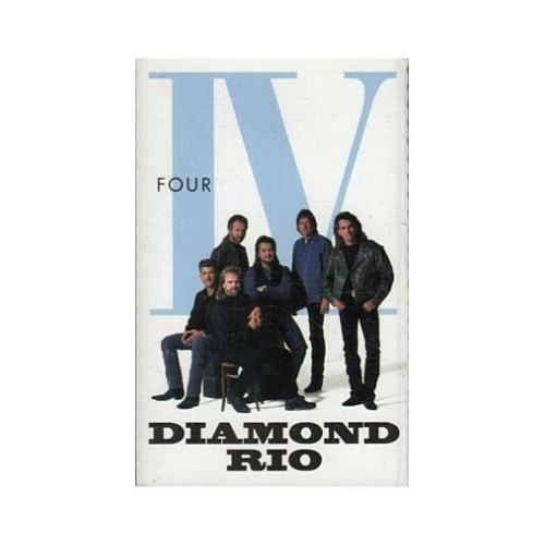 Diamond Rio 4 IV Four ~ Contemporary Country ~ Cassette ~ Good