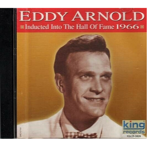 Eddy Arnold Inducted Into The Hall of Fame 1966 ~ Country ~ CD ~ Used VG