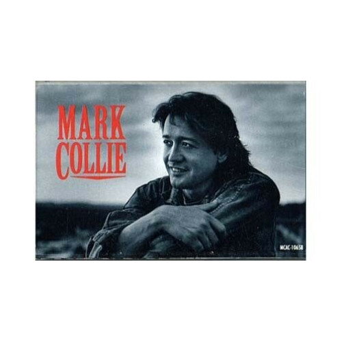 Mark Collie ~ Mark Collie ~ Contemporary ~ Country Rock ~ Cassette ~ Good