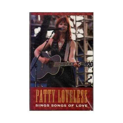 Patty Loveless ~ Sings Songs of Love ~ Contemporary Country ~ Cassette ~ Good