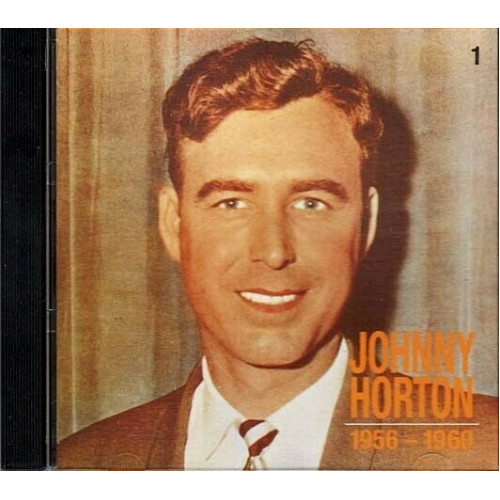 Johnny Horton - 1956-1960 Vol 1 ~ Johnny Horton ~ Country Rock ~ CD ~ Used VG