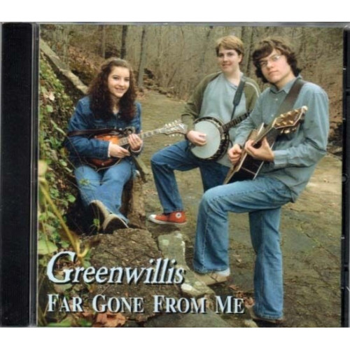 Far Gone from Me ~ Greenwillis ~ Bluegrass ~ CD Album ~ New