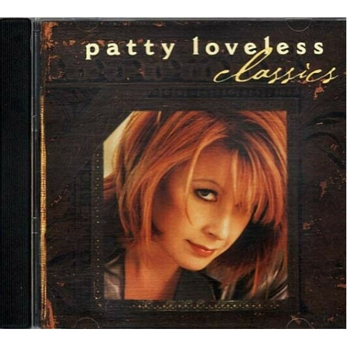 Classics ~ Patty Loveless ~ Country ~ CD ~ Used VG