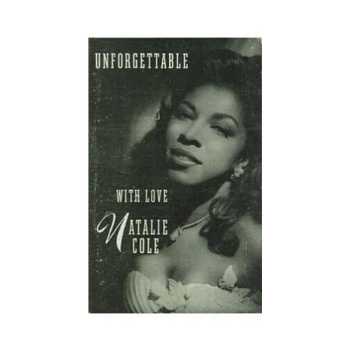 Unforgettable ~ Natalie Cole ~ Pop ~ Cassette ~ Good