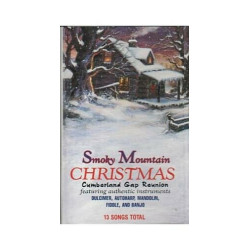 Smoky Mountain Christmas ~ Cumberland Gap Reunion ~ Seasonal ~ Cassette ~ Good