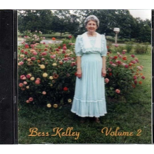 Bess Kelley Vol 2 ~ Bess Kelley ~ Folk ~ Gospel ~ CD ~ New