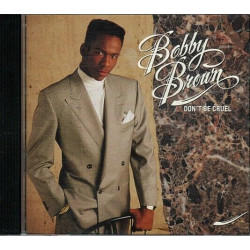 Don't Be Cruel ~ Bobby Brown ~ R&B and Soul ~ CD ~ Good