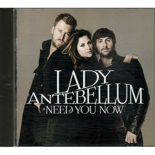 Need You Now ~ Lady Antebellum ~ Country ~ CD ~ Good