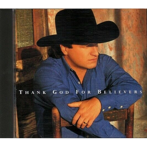 Thank God for Believers ~ Mark Chesnutt ~ Country ~ CD ~ Used VG