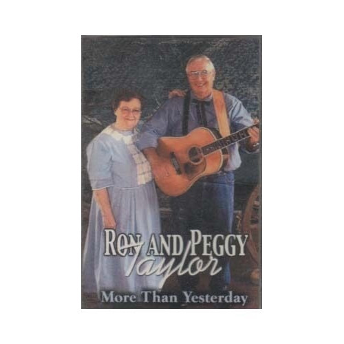 More Than Yesterday ~ Ron and Peggy Taylor ~ Country ~ Gospel ~ Cassette ~ Good