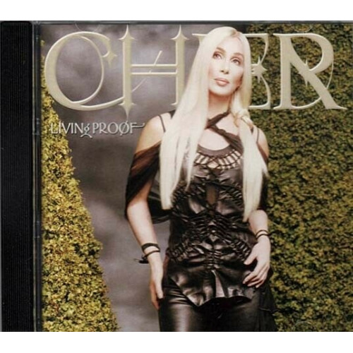 Living Proof ~ Cher ~ Dance ~ Pop ~ Rock ~ CD ~ Used VG