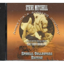 Early Radio Broadcasts ~ Steve Mitchell ~ Country ~ Cowboy ~ CD ~ New
