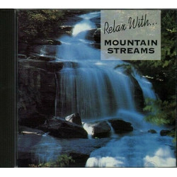 Relax With Mountain Streams ~ Various Artists ~ Relaxation ~ CD ~ Used VG