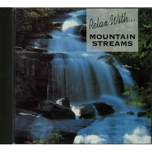 Relax With Mountain Streams ~ Various Artists ~ Relaxation ~ CD ~ Used VG