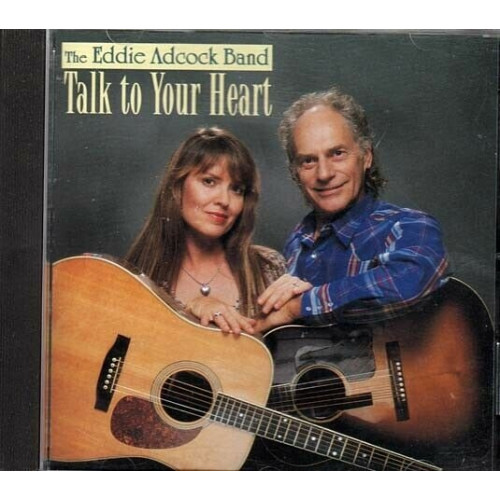 Talk to Your Heart ~ Eddie Adcock ~ Country ~ Bluegrass ~ CD ~ VG