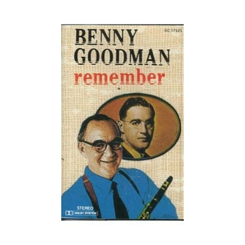 Remember ~ Benny Goodman ~ Jazz ~ Swing ~ Cassette ~ Good