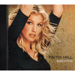 Breathe ~ Faith Hill ~ Contemporary Country ~ CD ~ Used VG