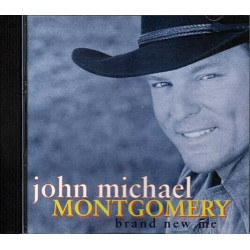 Brand New Me ~ John Michael Montgomery ~ Contemporary Country ~ CD ~ Used VG